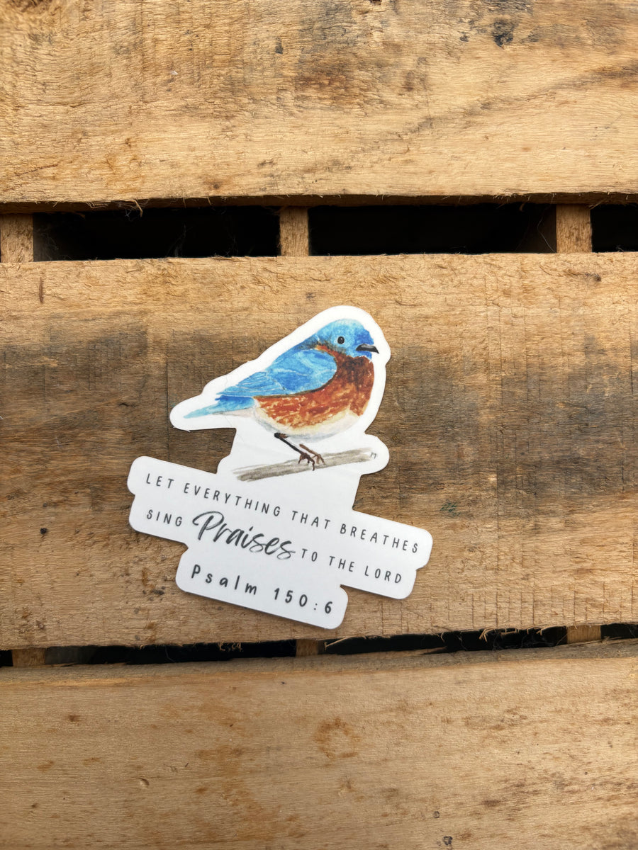 Bluebird | Sticker | Psalm 150:6 – Juniper Grove